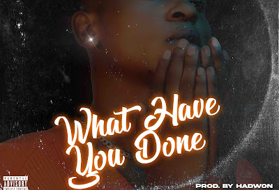 [MUSIC] BANNEYBOY - WHAT HAVE YOU DONE