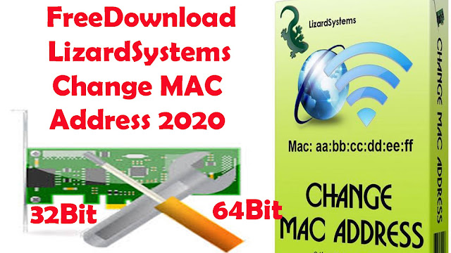 LizardSystems Change MAC Address 2020 | 32Bit And 64Bit