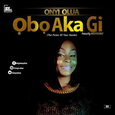 MUSIC: Onyi Olua - Obo Aka Gi ||@onyiolua
