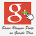 How To Share Blogger Posts Or Pages To Google+