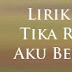 Lirik Lagu Tika Ramlan - Aku Bertahan