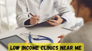 low income clinics near me