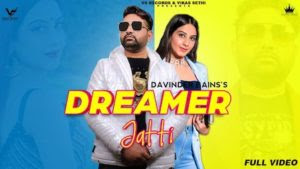 Dreamer Jatti Lyrics In English Translation | Davinder Jatti | Shivani Saharan