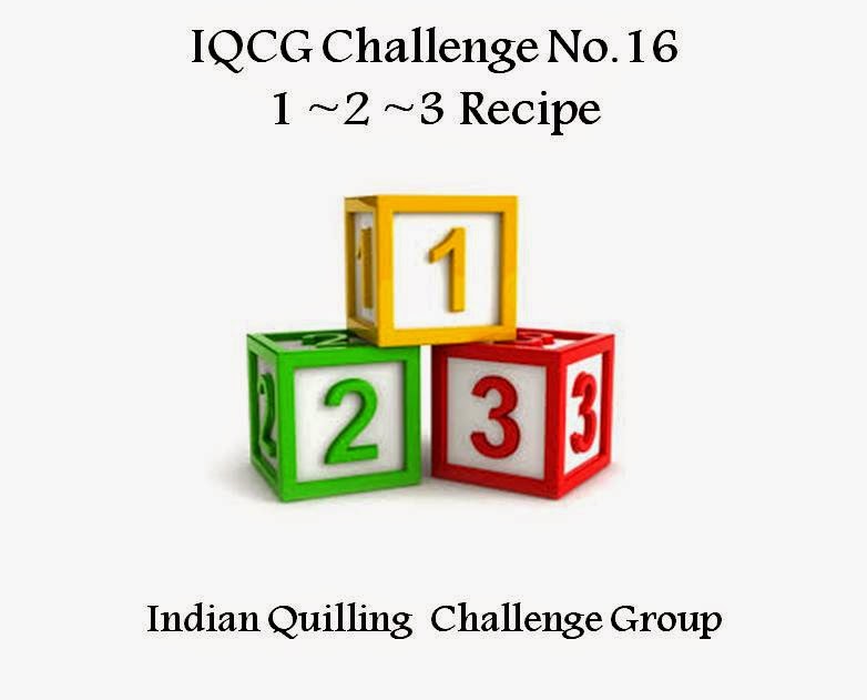 http://indianquillingchallenge.blogspot.in/2015/05/iqgc-16-123-recipe-challenge.html