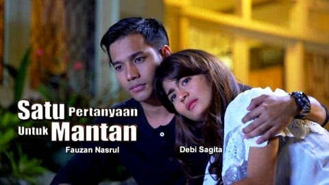 √ Nama Pemain FTV Satu Pertanyaan Untuk Mantan SCTV (2021)