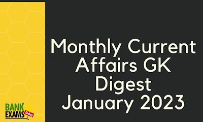 Monthly Current Affairs GK Digest: January 2023