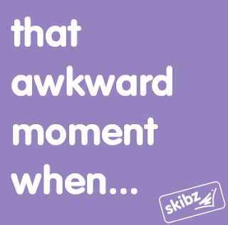 That awkward moment when...