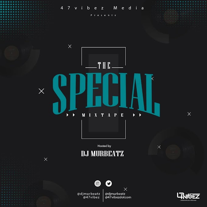 MIXTAPE: Dj Murbeatz – The Special Mixtape