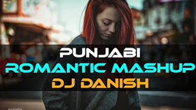 Punjabi Love Mashup 2017 Vol 1 By Dj Danish