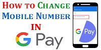 How to Change Mobile Number in Google Pay?