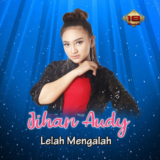 MP3 download Jihan Audy - Lelah Mengalah - Single iTunes plus aac m4a mp3