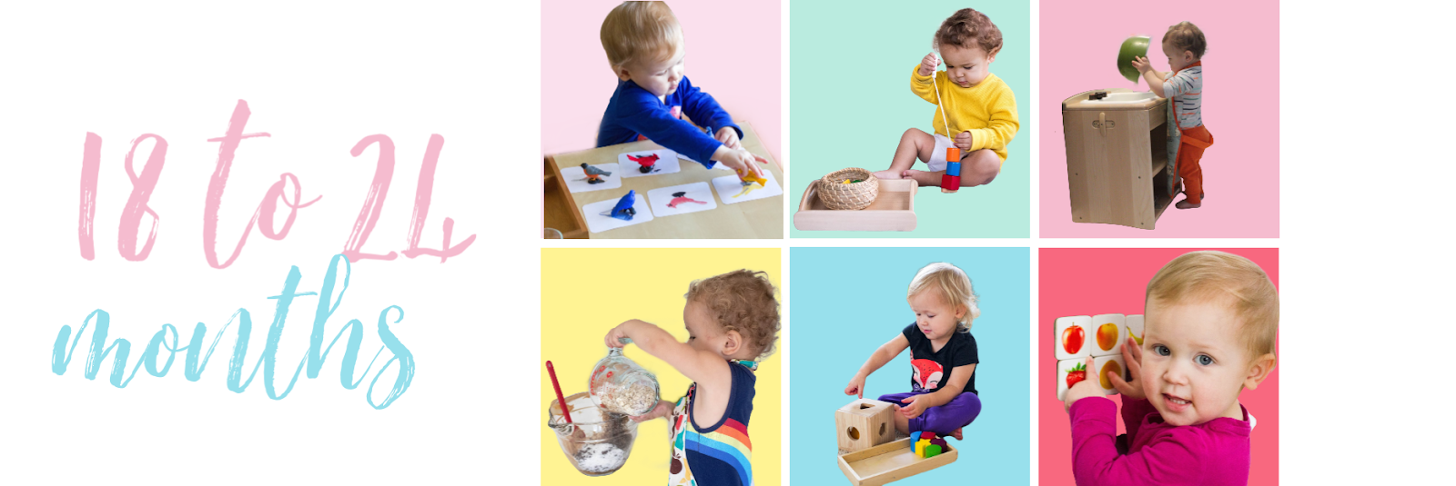 Montessori friendly activities, toys, and spaces for toddlers ages 18 to 24 months.