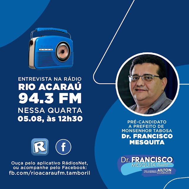 RÁDIO RIO ACARAÚ FM  REALIZARÁ ENTREVISTAS COM PRÉ-CANDIDATOS A  PREFEITO DE MONSENHOR TABOSA.