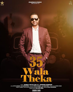 35-wala-theka-surjit-bhullar-lyrics-song