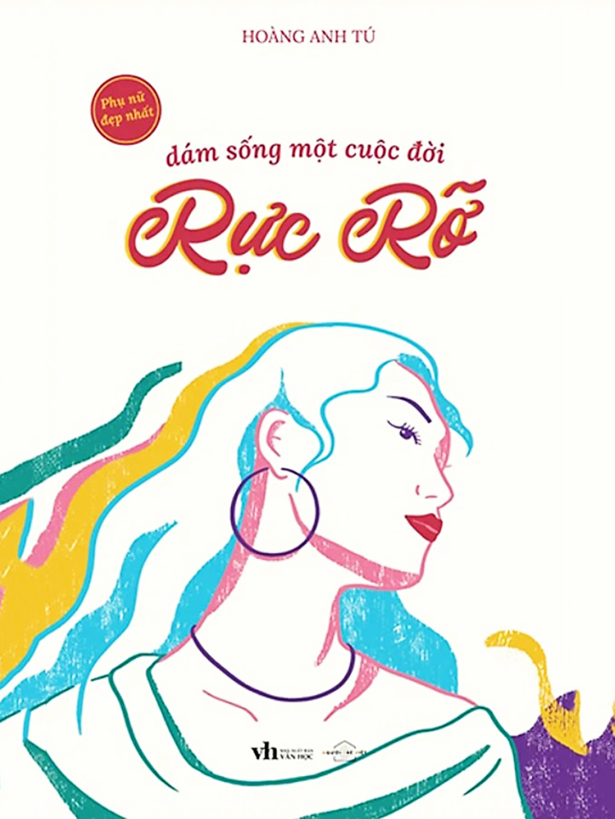 Dám Sống Một Cuộc Đời Rực Rỡ ebook PDF-EPUB-AWZ3-PRC-MOBI
