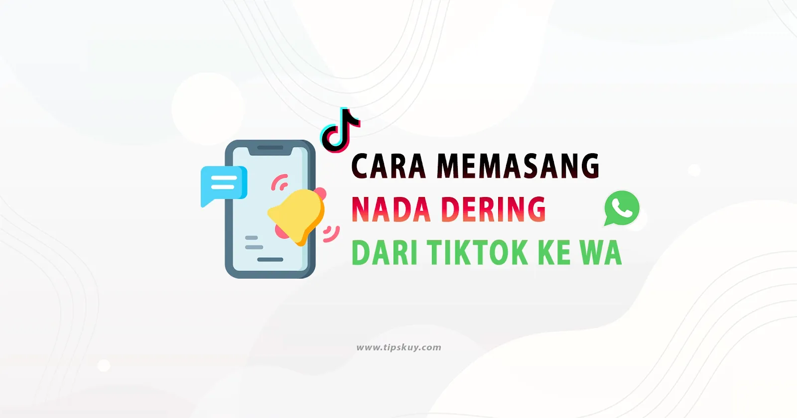 cara memasang nada dering dari tiktok ke wa