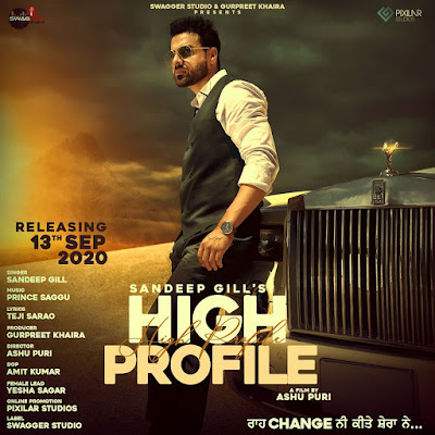 High Profile  Lyrics - Sandeep Gill  Yesha Sagar  High Profile Lyrics In English  High Profile Lyrics In Hindi  High Profile Lyrics In Punjabi