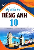 ĐỀ KIỂM TRA TIẾNG ANH 10 Global Success (File word có đáp án)