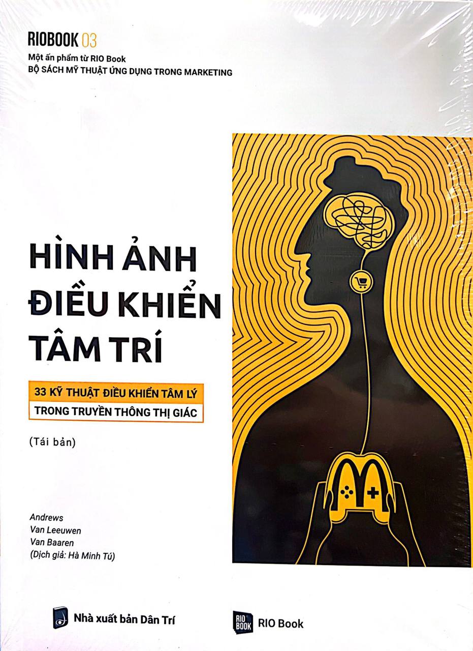 RIO Book No.3 - Hình Ảnh Điều Khiển Tâm Trí - 30 Kỹ Thuật Điều Khiển Tâm Lý Trong Truyền Thông Thị Giác ebook PDF-EPUB-AWZ3-PRC-MOBI