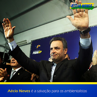 Aécio Neves é a salvação para os ambientalistas