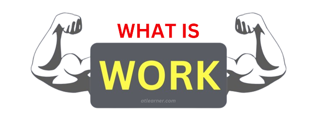 What Is Work? Definition, Formulas, and Units