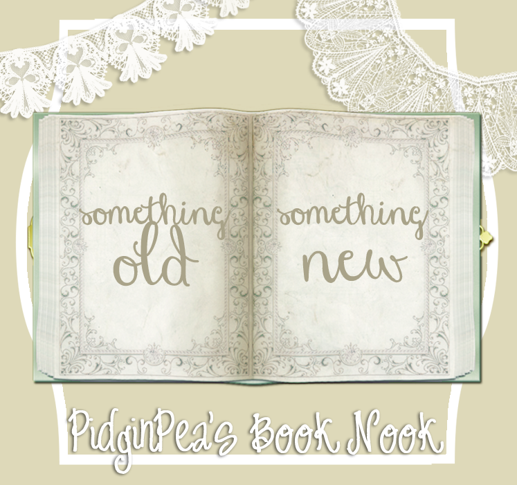 http://pidginpeasbooknook.blogspot.com/p/something-old-something-new.html