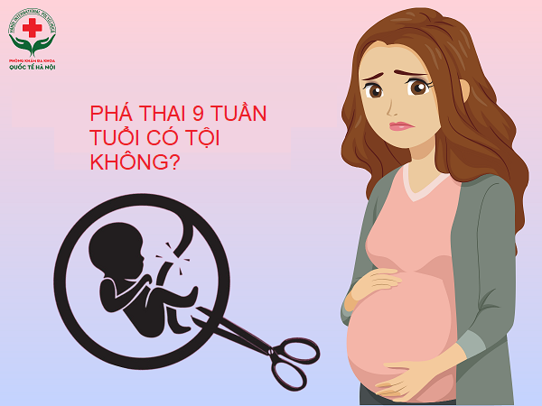 phá thai 9 tuần tuổi