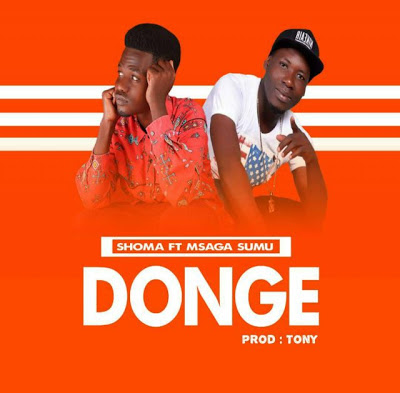 Shoma Ft. Msaga  Sumu - Donge