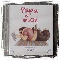 papa et moi, de Snezhana Soosh, editions génevrier2018, un livre coup de coeur parentalité parentalite maman bienveillance amour emotions empathie  litterature jeunesse livre enfant