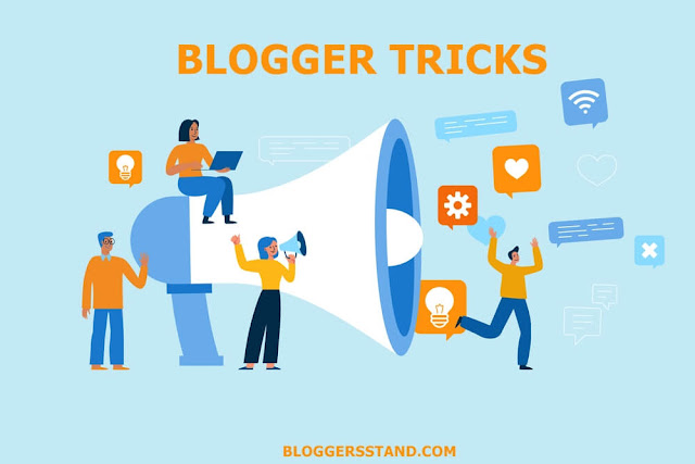 Blogger Tricks and Tips 2021