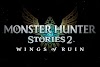 Monster Hunter Stories 2  Wings of Ruin ganha lançamento 