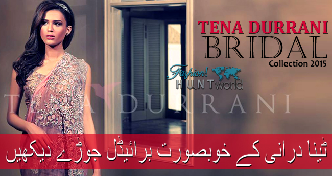 Tena Durrani Wedding Wear S/S 2015