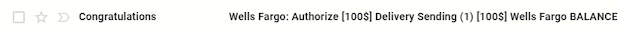 spam with an email address of Congratulations, while the message says Wells Fargo is trying to give me a hundred dollars