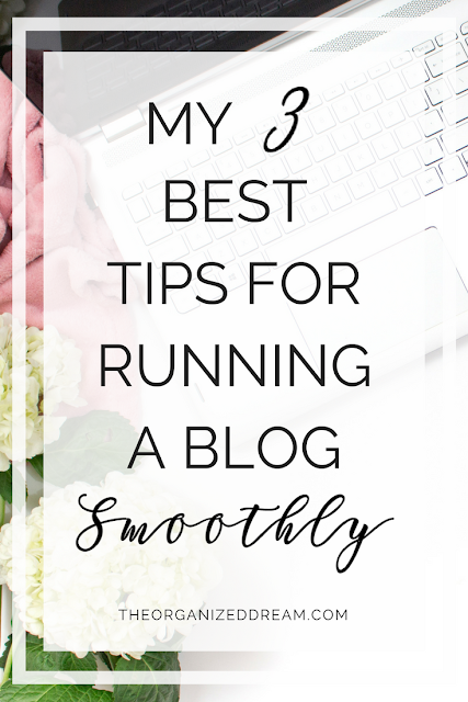 My 3 Best Tips for Running A Blog Smoothly - The Organized ... My 3 Best Tips for Running A Blog Smoothly - The Organized ... - 427 x 640 png 332kB