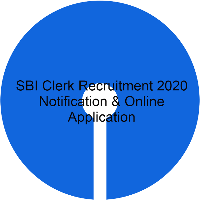 SBI Clerk Recruitment 2020 Notification & Online Application