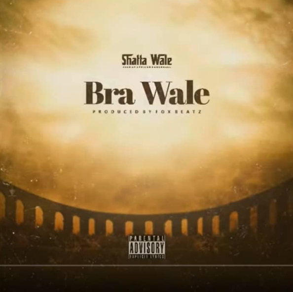 <img src="Shatta Wale.png"Shatta Wale-Bra Wale (Mp3 Download).">