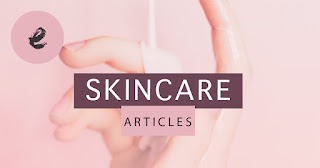 Skincare articles || Artículos de cuidado de la piel