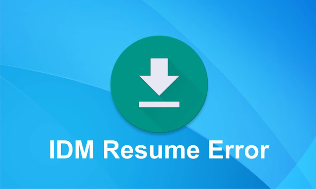 Cara Melanjutkan Download IDM Yang Terputus, Error Atau Tidak Bisa Di Resume