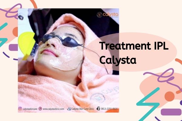 review treatment ipl calysta