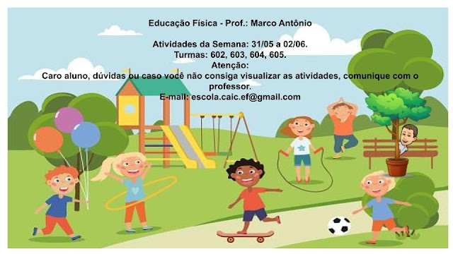6º Ano - Atividades 31/05 a 02/06 - Prof.: Marco Antônio - Ed. Física