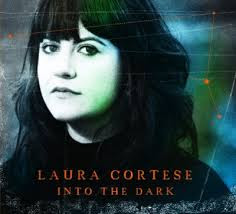 Laura Cortese - Into the Dark
