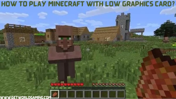 How To Play Minecraft With Low Graphics Card?
