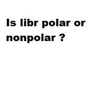 Is libr polar or nonpolar ?