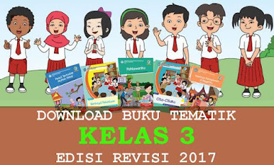  Buku Guru dan Buku Siswa Kurikulum 2013 Kelas SD/MI Semester 1 dan 2 Edisi Terbaru 2017