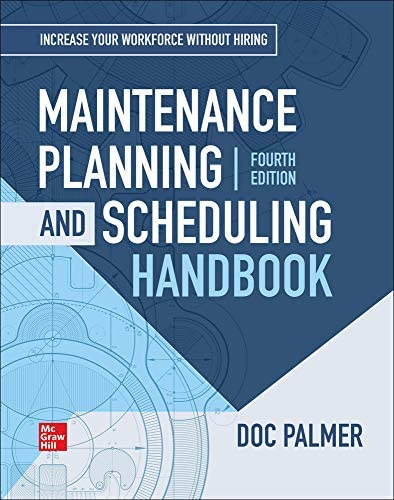 Handbook of maintenance planning and scheduling