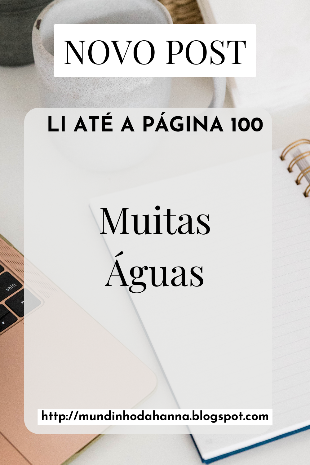 Li Até A Página 100 | Muitas Águas