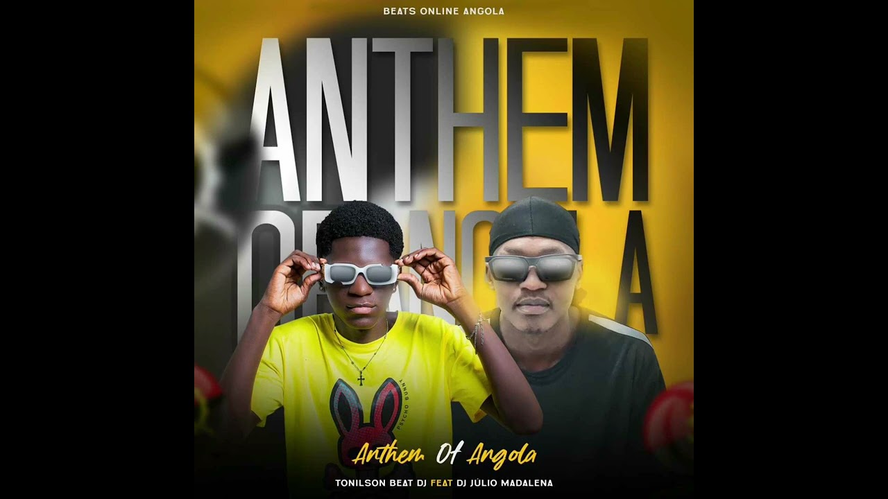 Tonilson Beat Dj - Anthem Of Angola (feat. Dj Júlio Madalena) instrumental afro house