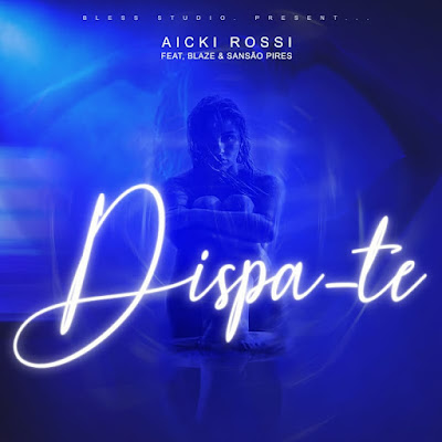 AiCki Rossi - Dispa-te (Ft. Blaze & Sansão Pires) | (R&B) Download Mp3   Já podes Descarregar mp3, Nova música 2023, Ou fazer o Download Mp3, Download Audio ou Simplesmente Baixar a nova Música no formato mp3 .Baixe agora e curta!"