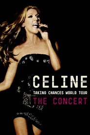 Taking Chances World Tour - The Concert (2010)