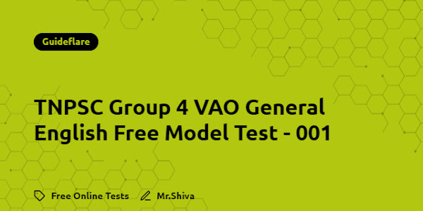 TNPSC Group 4 VAO General English Free Model Test -  001